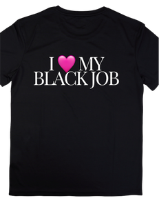 I 🩷 My Black Job